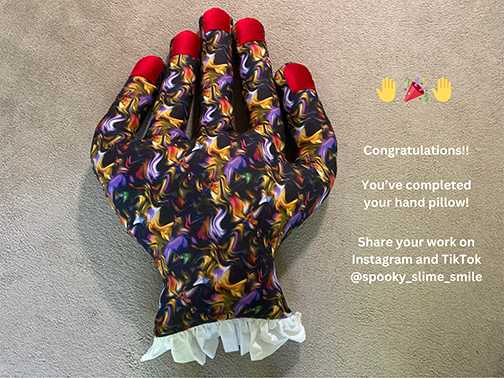 Congratulations on completing your hand pillow. Share you hand pillow with me on TikTok and Instagram 